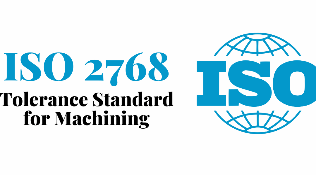 ISO 2768: Explaining CNC Machining Tolerance Standards