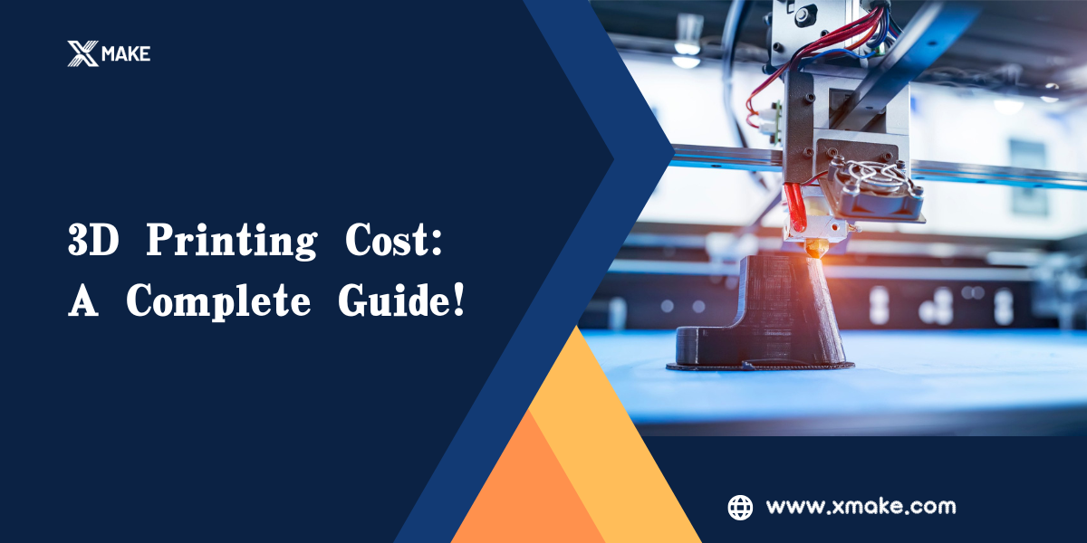 3D Printing Cost: A Complete Guide! [2025]
